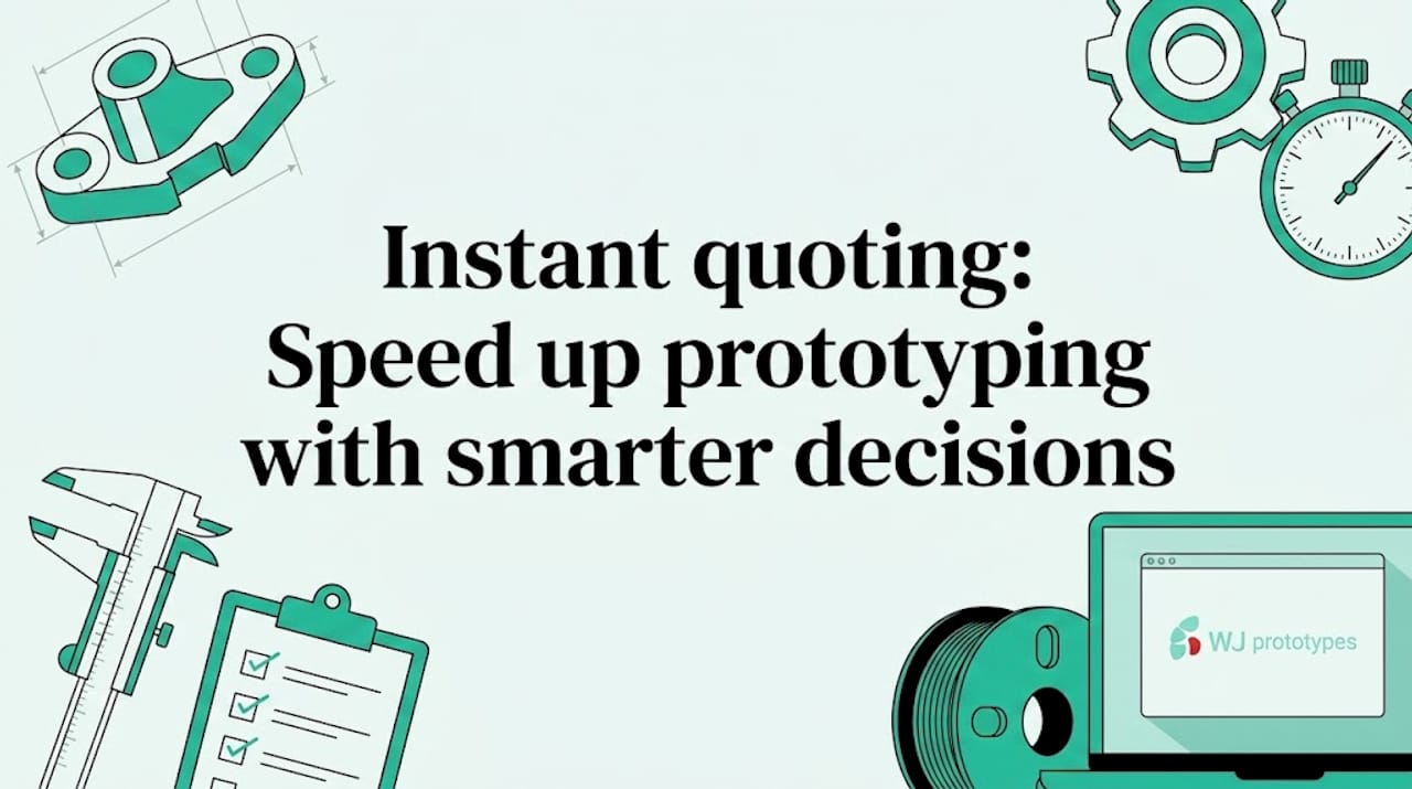 instant-quoting-speed-up-prototyping-with-smarter-decisions.jpeg